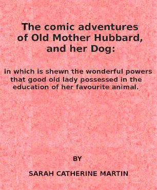 The Comic Adventures of Old Mother Hubbard, and Her Dog 